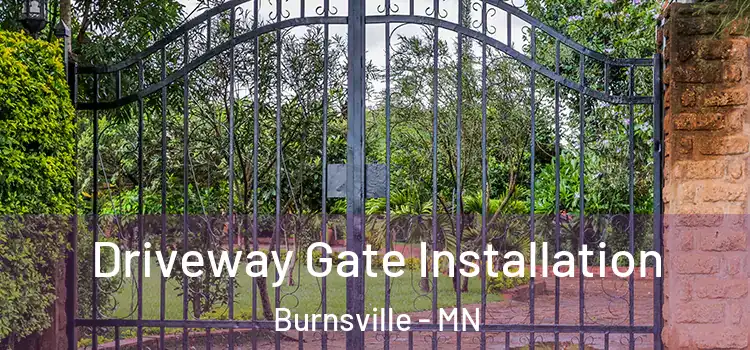 Driveway Gate Installation Burnsville - MN