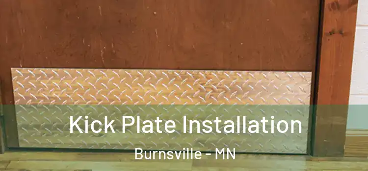 Kick Plate Installation Burnsville - MN