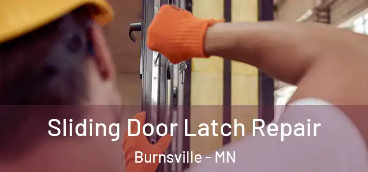 Sliding Door Latch Repair Burnsville - MN